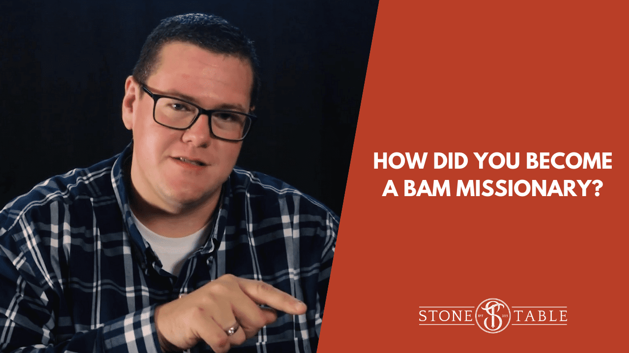 VIDEO: How Did You Become A BAM Missionary?