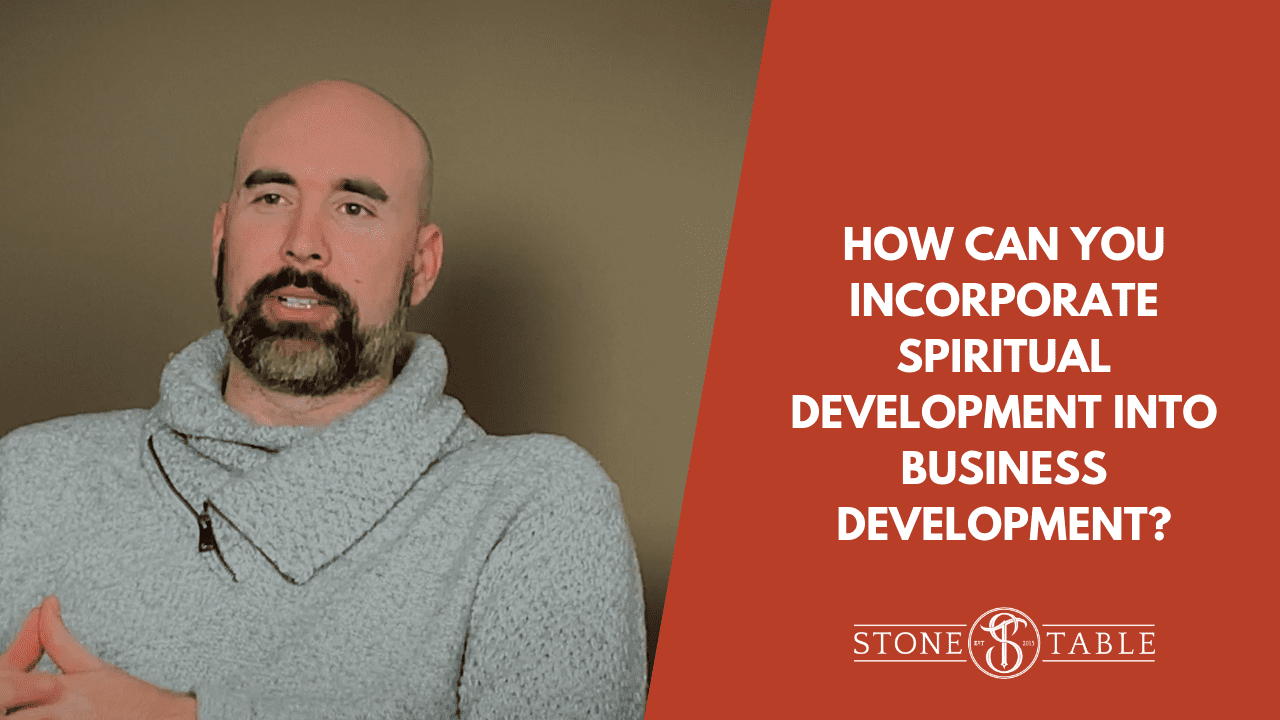 How Can You Incorporate Spiritual Development Into Business Development?