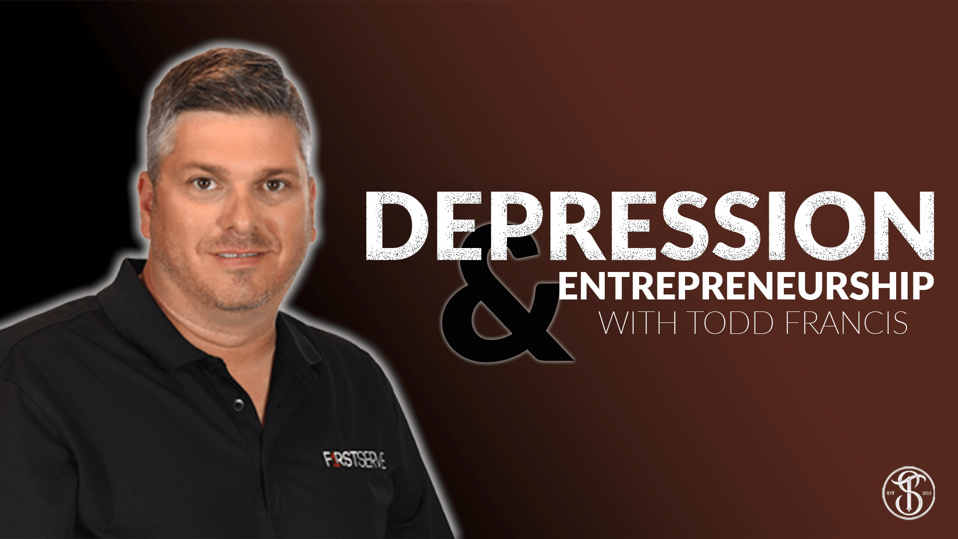 Depression and Entrepreneurship with Todd Francis