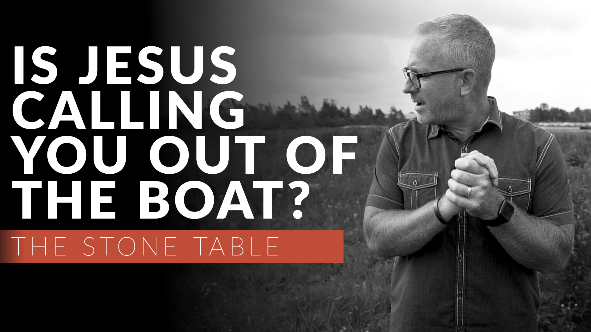 Is Jesus Calling You Out of the Boat?
