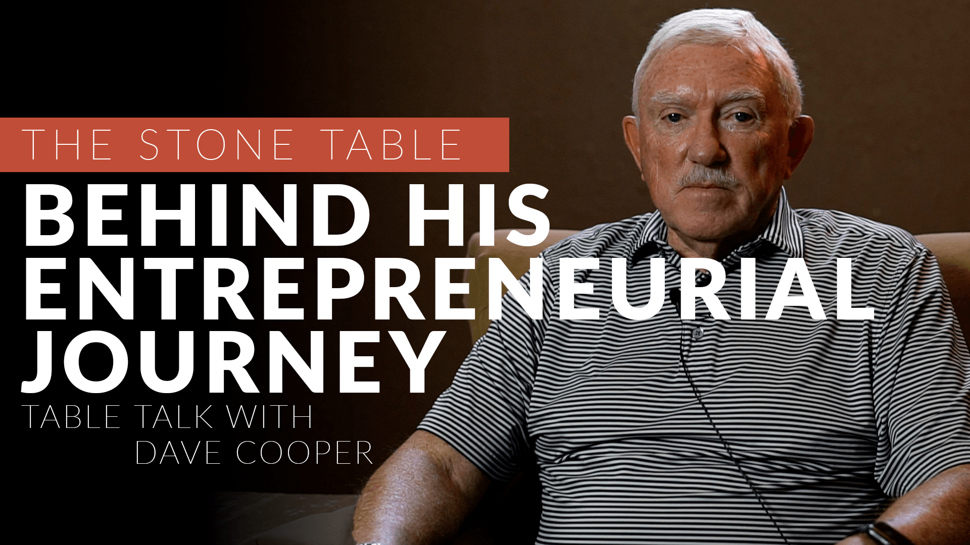 The Unexpected Entrepreneurial Journey | Table Talk with Dave Cooper