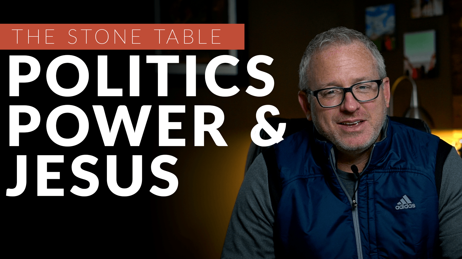 VIDEO Politics Power And Jesus The Stone Table