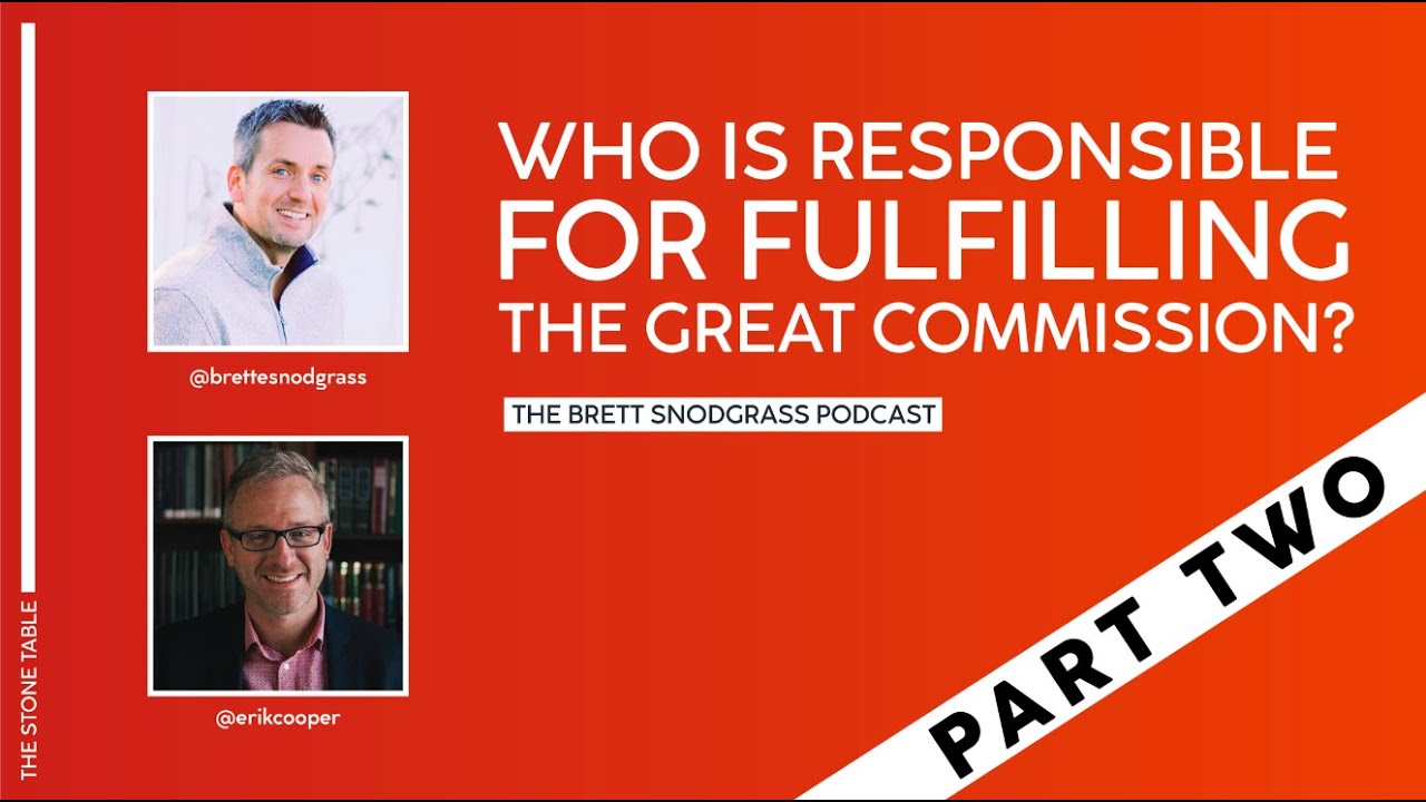 VIDEO: The Brett Snodgrass Podcast: Part 2 (The Great Commission)