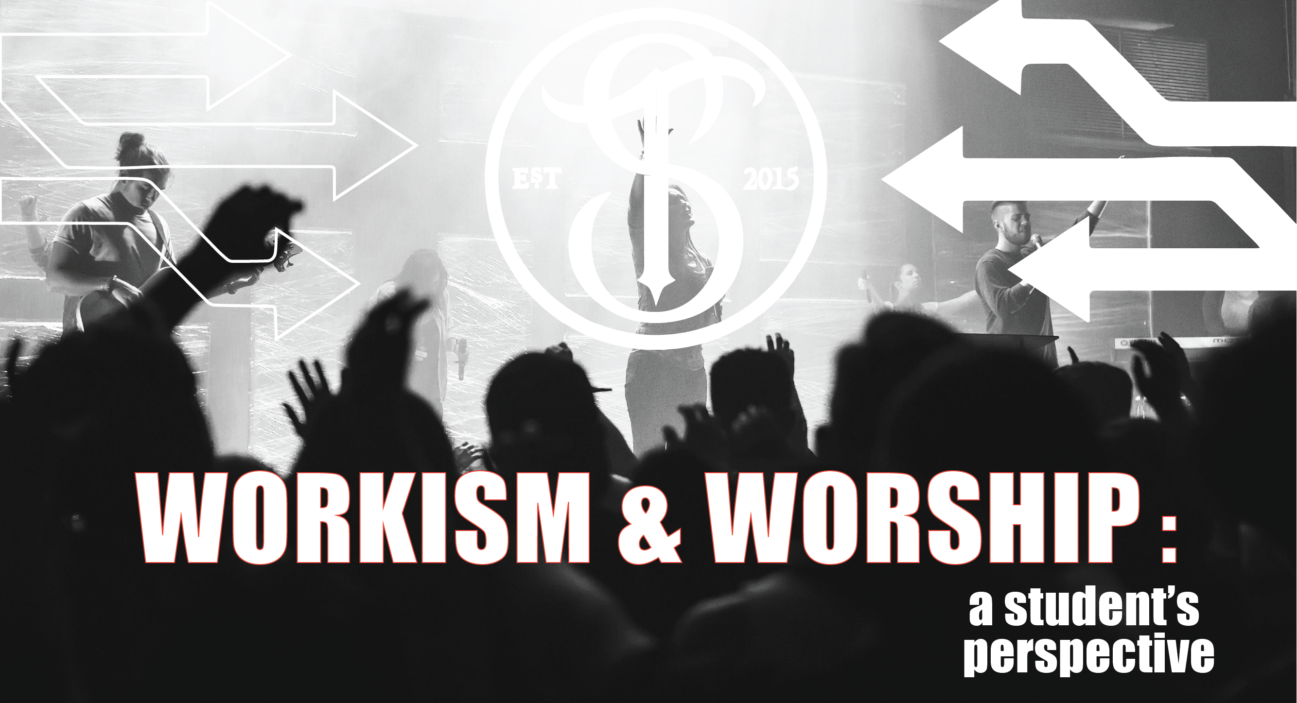 Workism and Worship: A Student’s Perspective