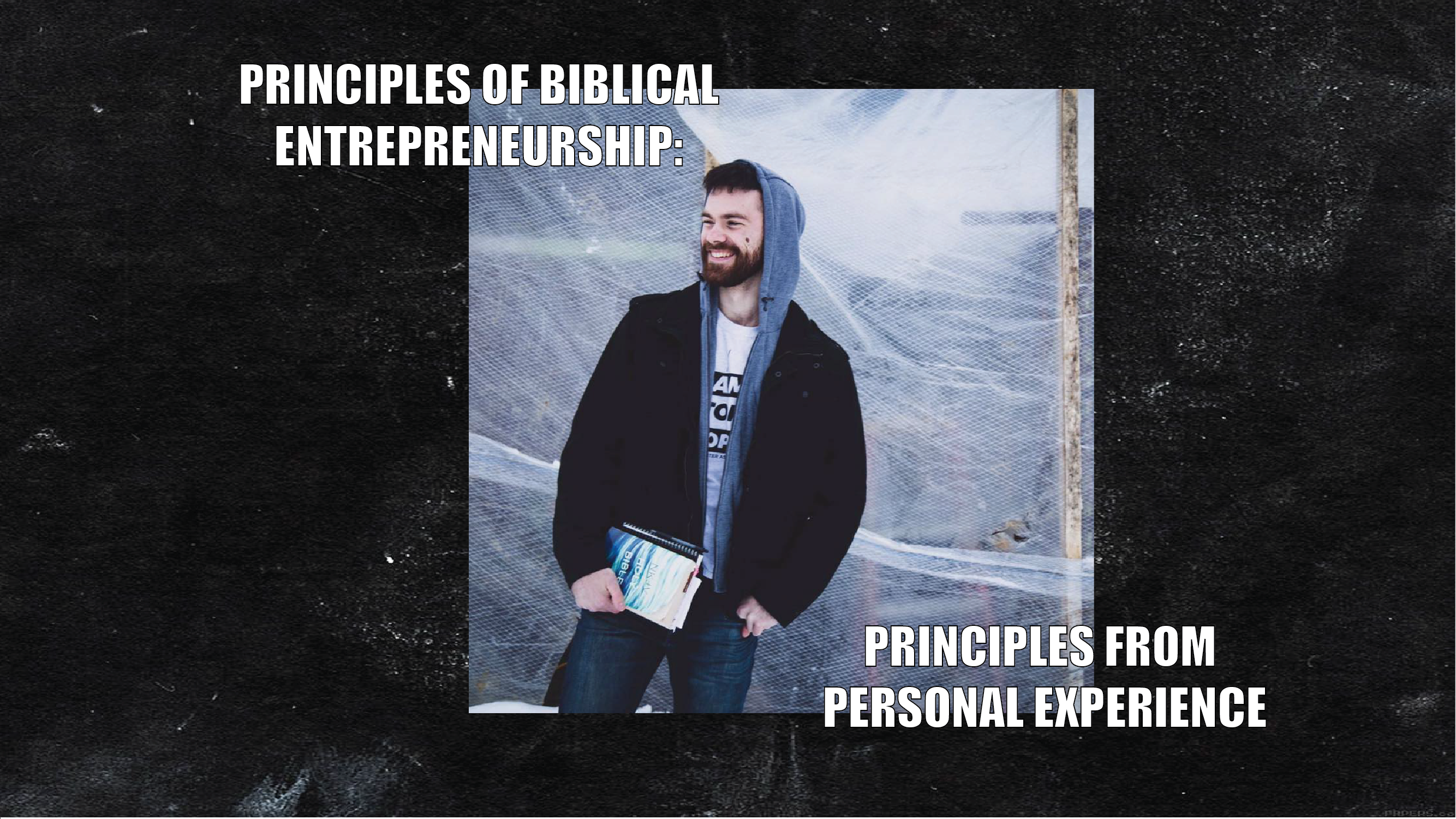 Principles of Biblical Entrepreneurship: Principles from Personal Experience
