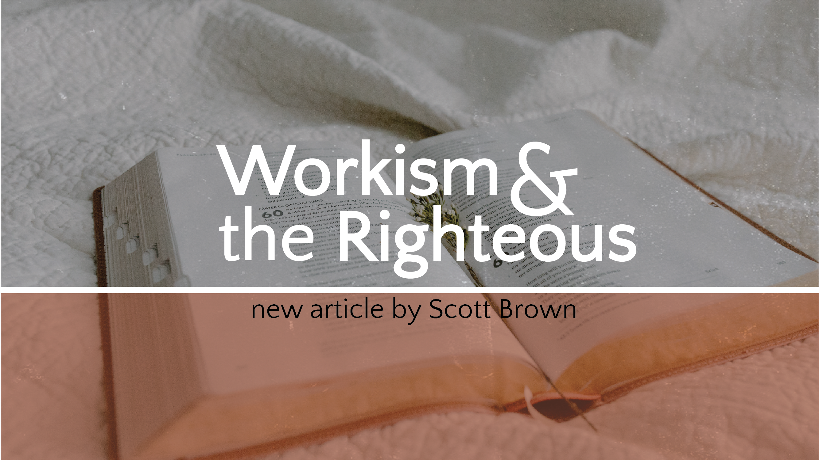 Workism and the Righteous