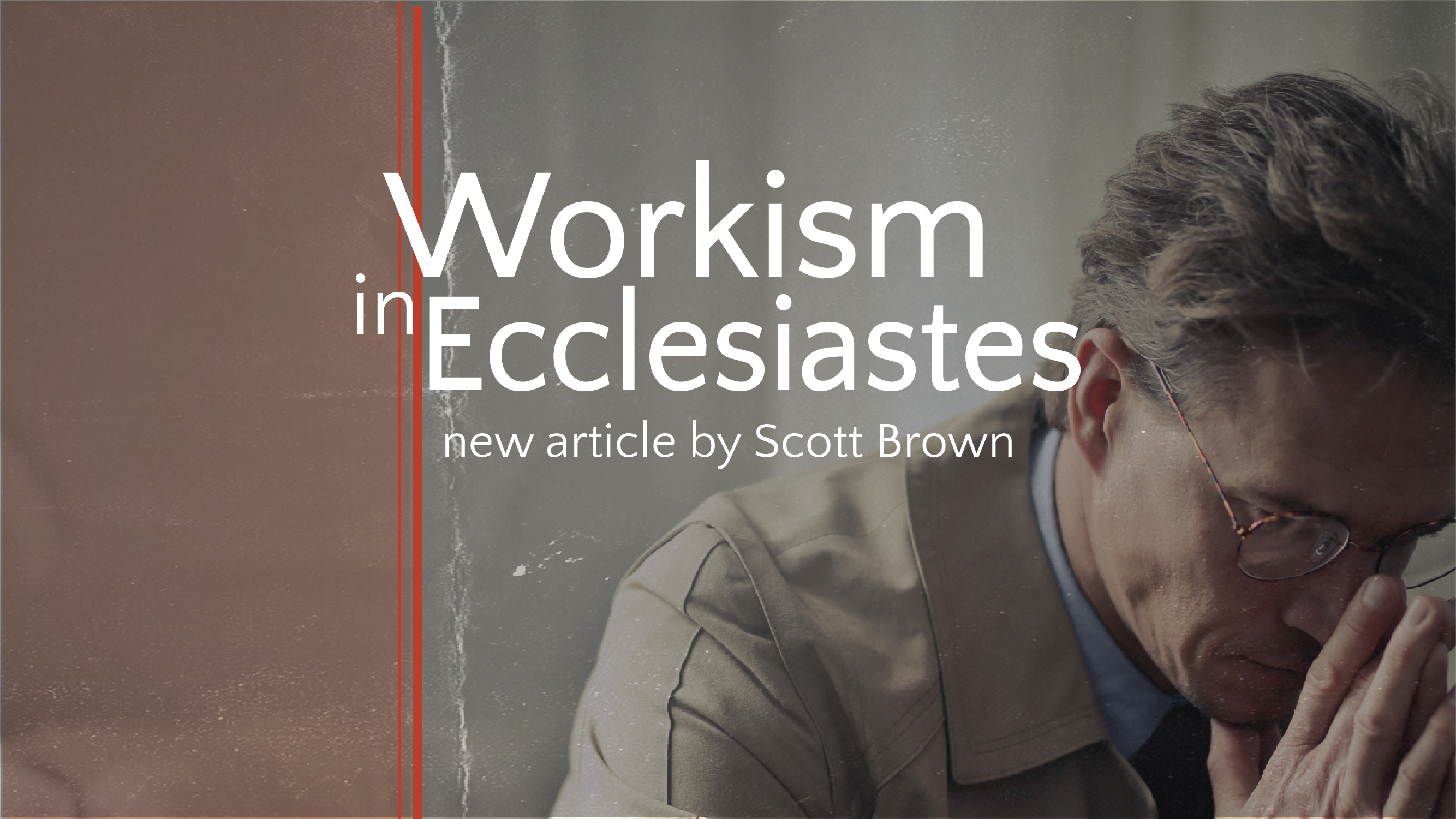 Workism in Ecclesiastes