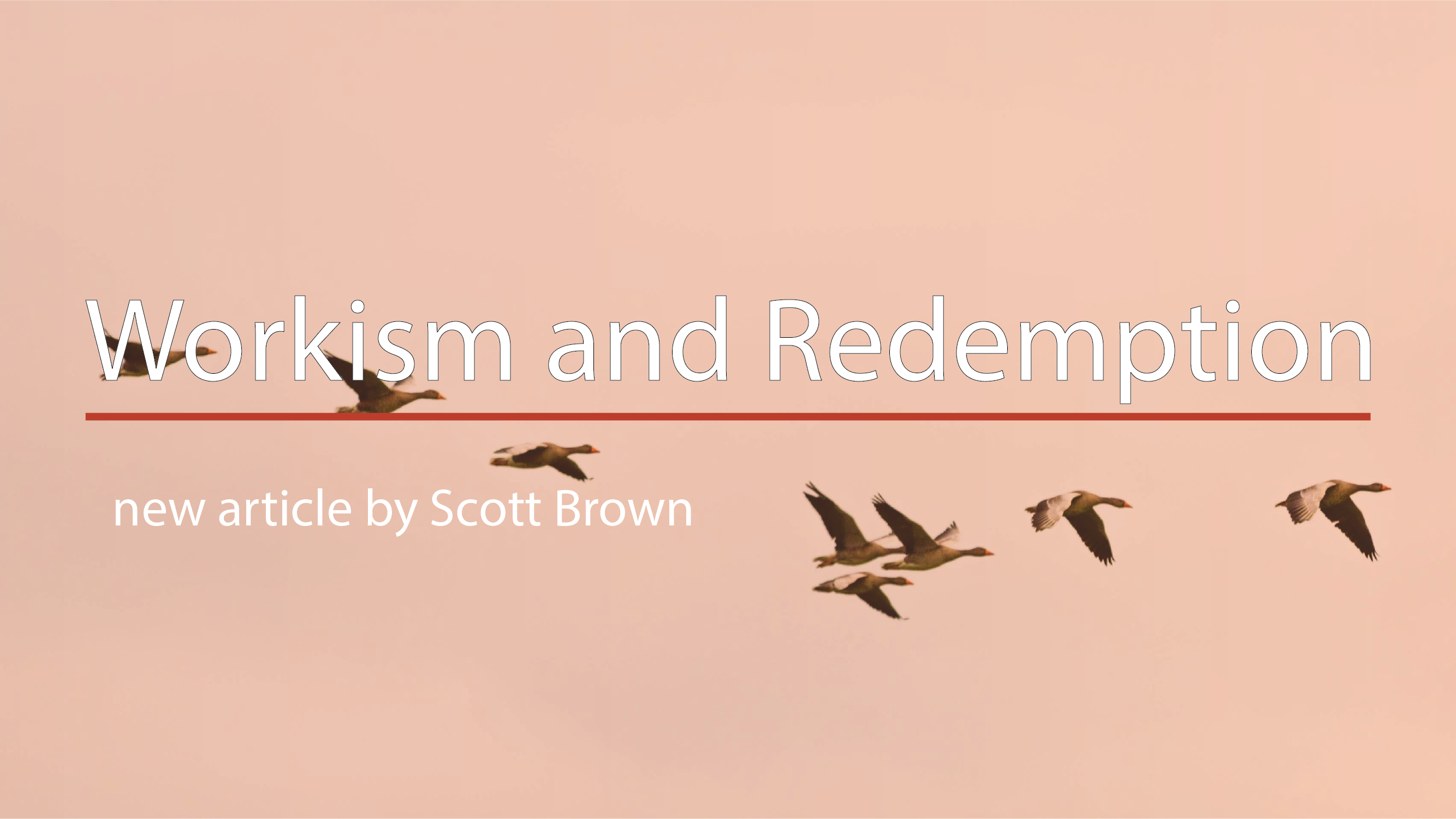 Workism and Redemption