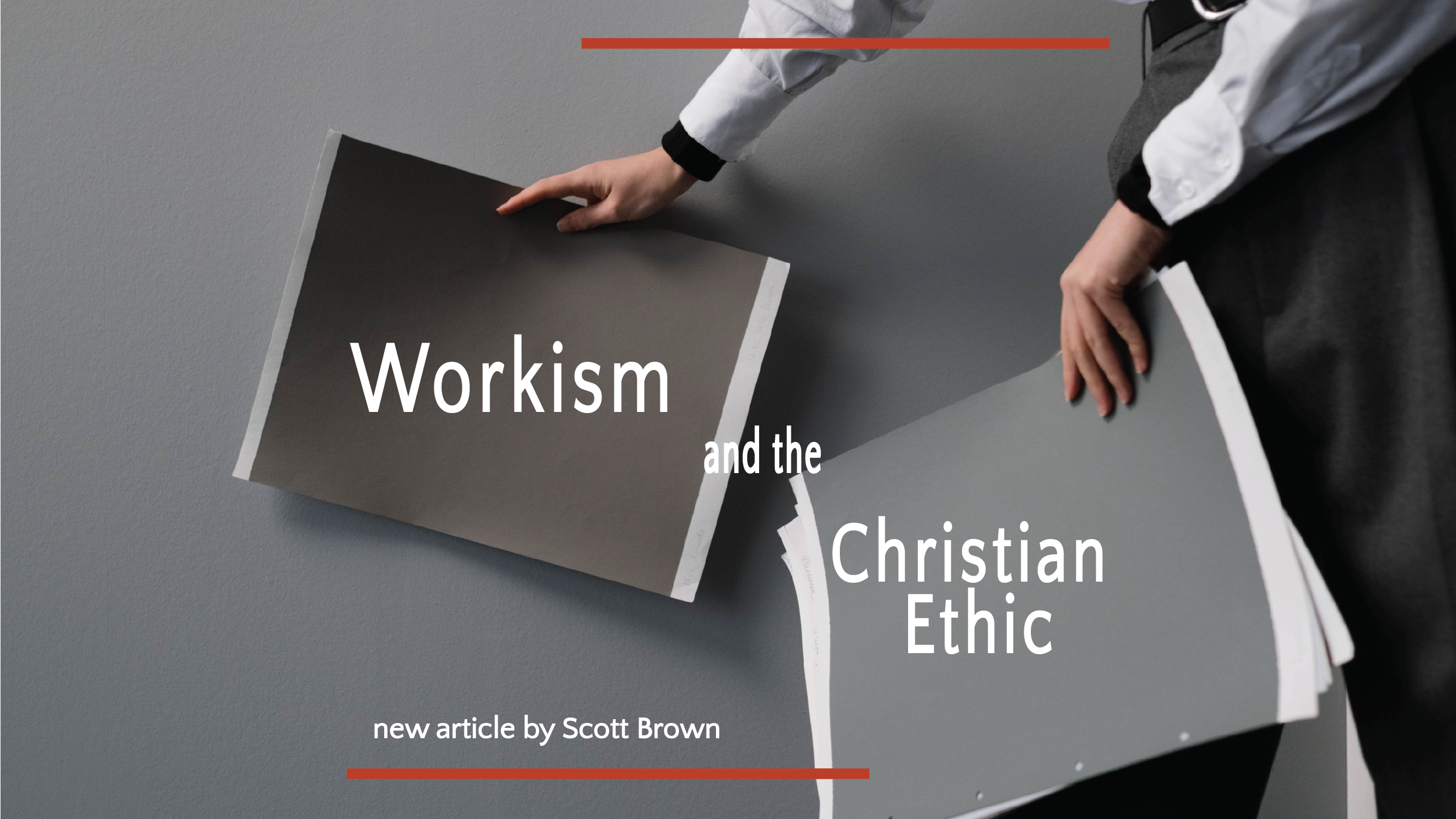 Workism and the Christian Ethic 