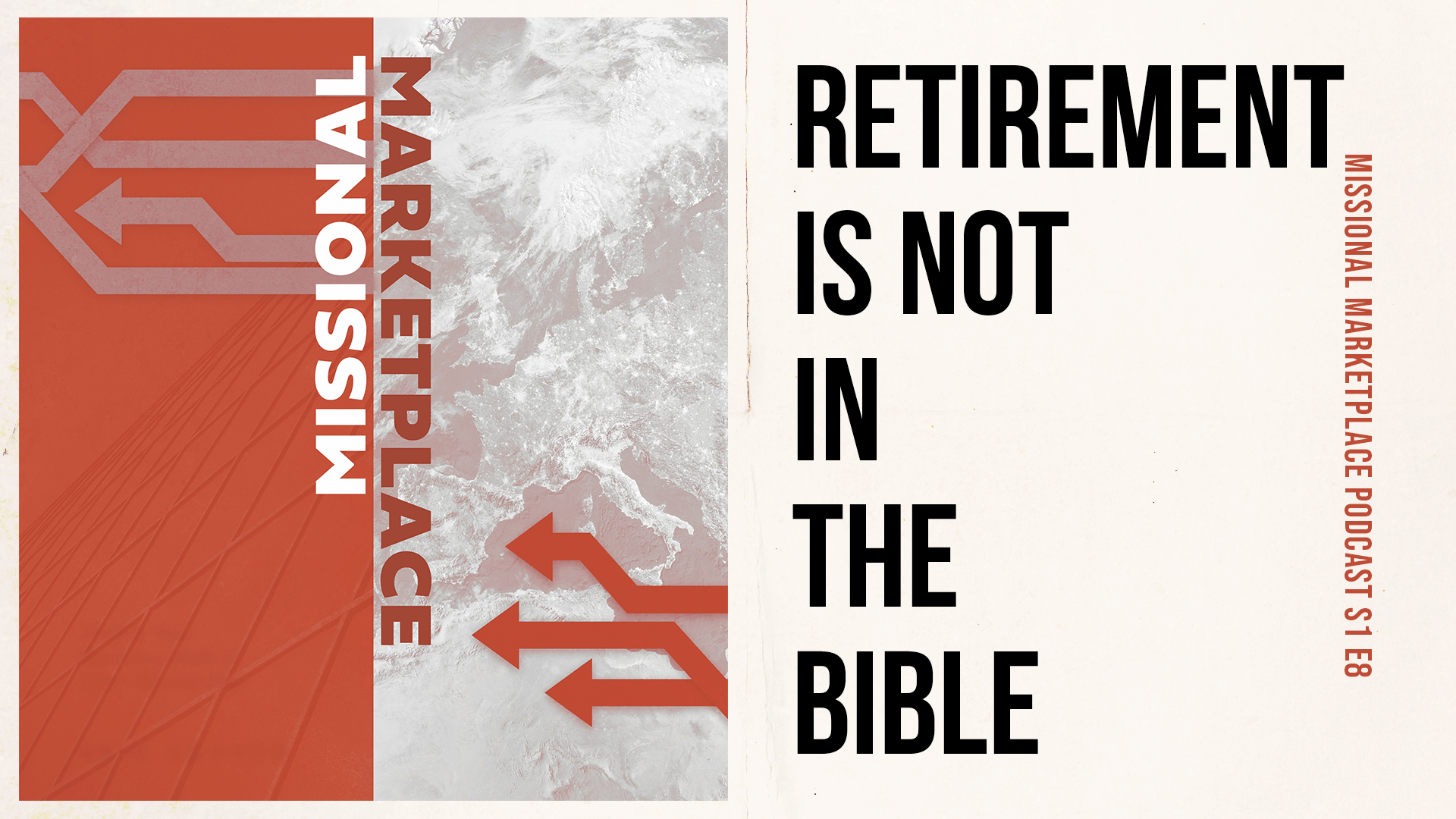 Retirement Is Not In The Bible | Missional Marketplace Podcast S1E8