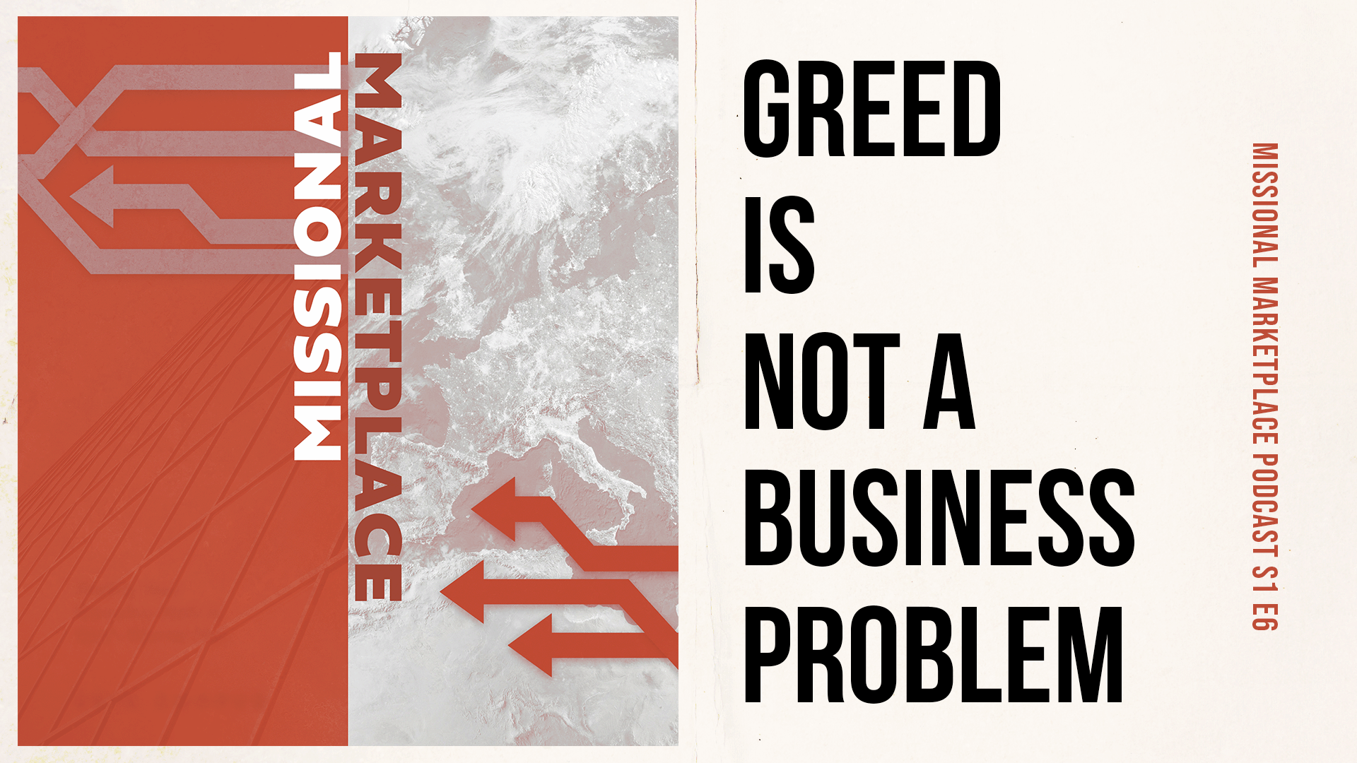 Greed is Not a Business Problem | Missional Marketplace Podcast S1E6