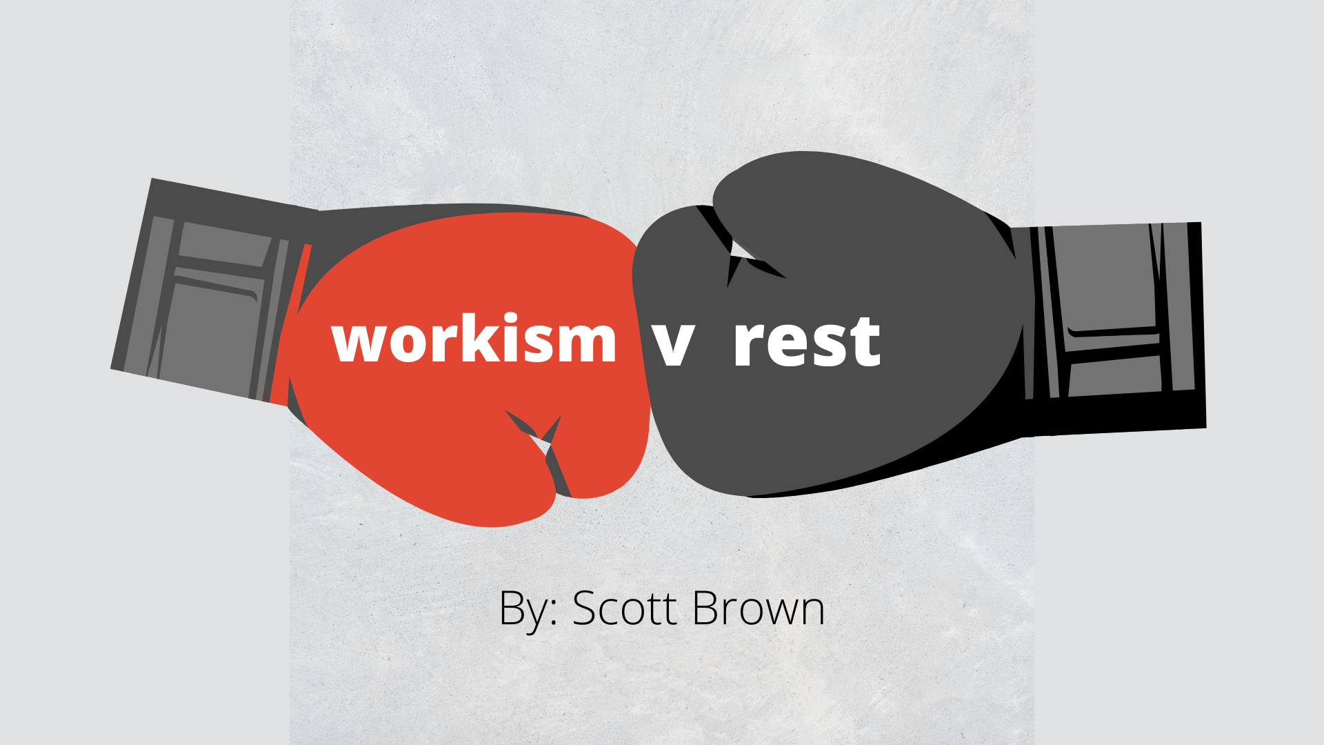 workism v rest ariticle by Scott Brown