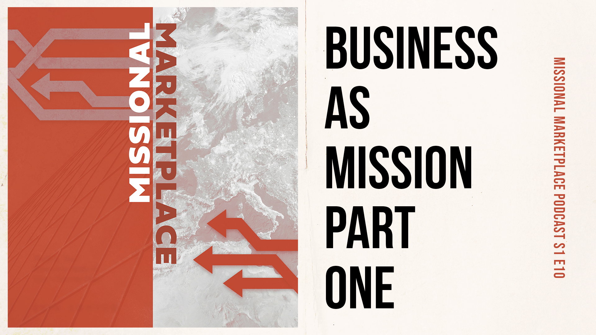Business As Mission Part 1 | Missional Marketplace Podcast S1E10