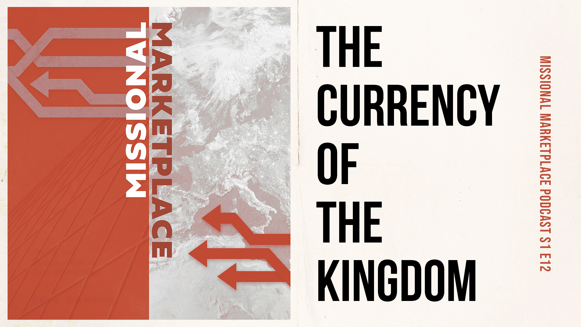 The Currency of the Kingdom | Missional Marketplace Podcast S1E12