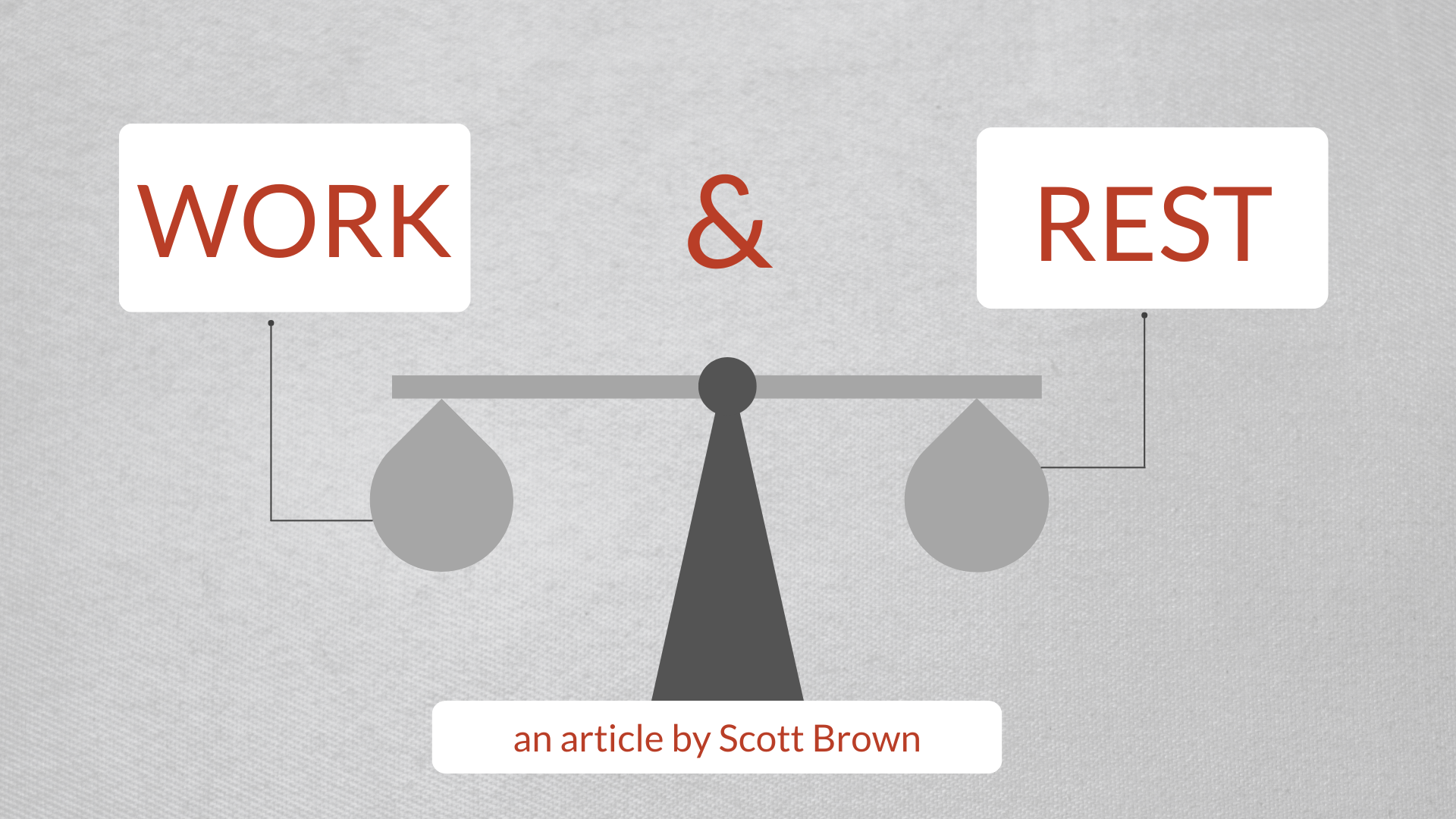 There must be a balance between work and rest. God created rest as a gift that must be accepted and practiced as he intended in order for us to be sustained in life.