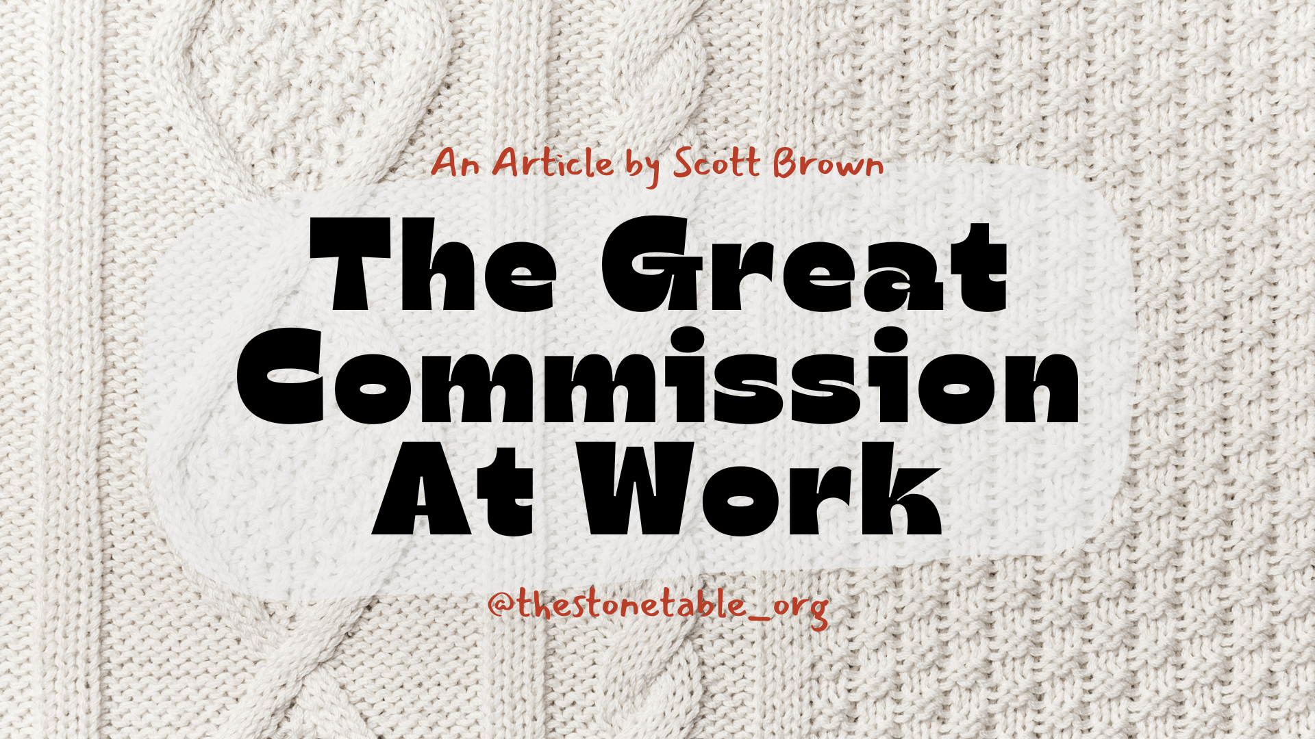 The Great Commission at Work