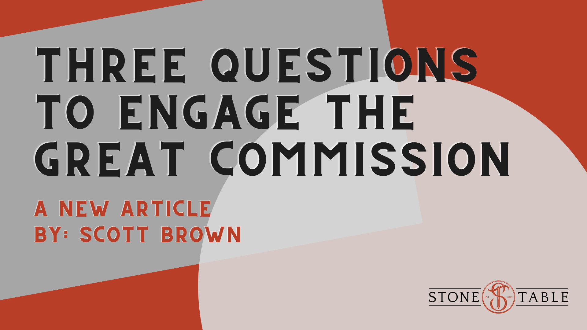 Three Questions to Engage the Great Commission