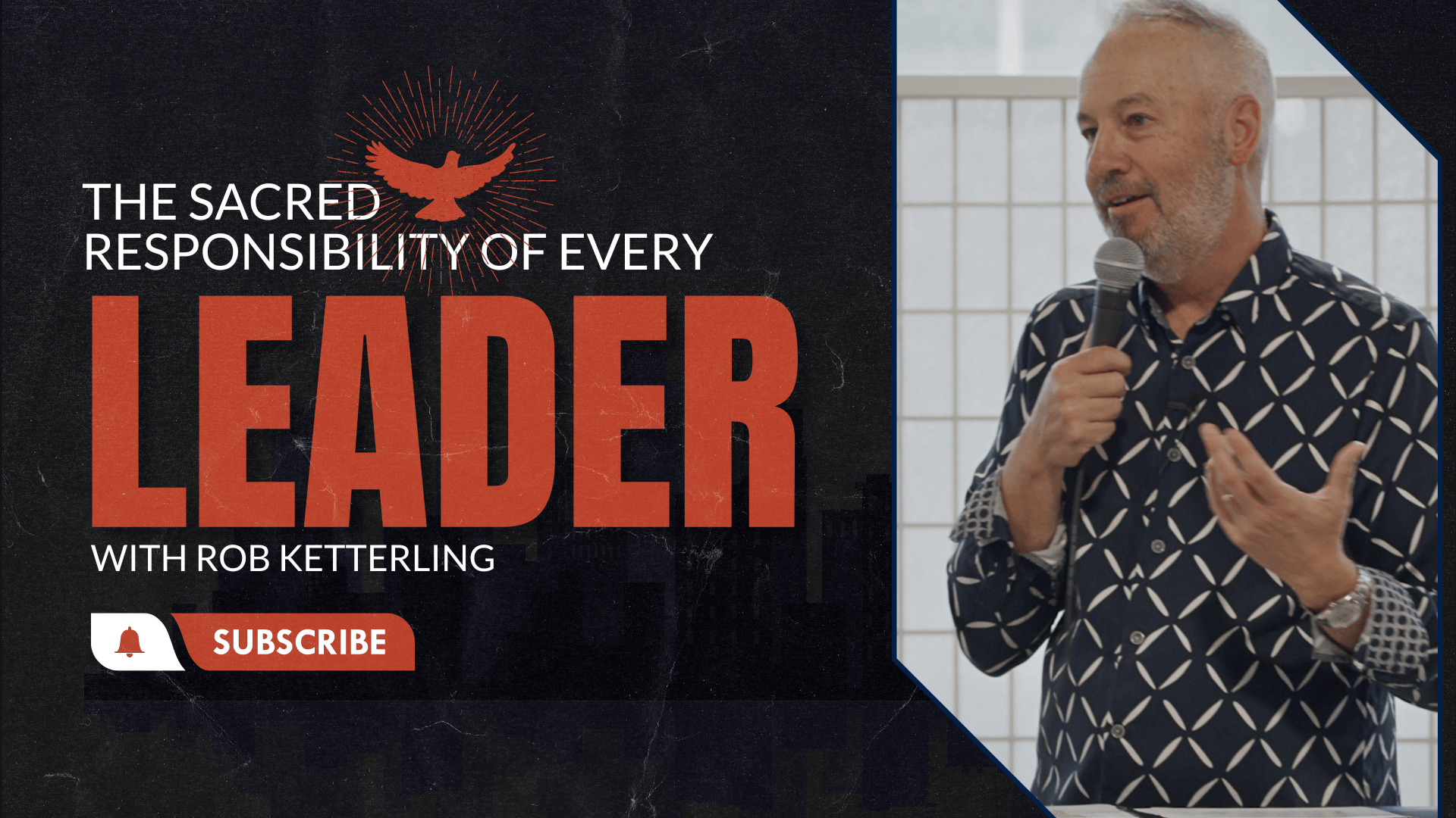 The Sacred Responsibility of Every Leader with Rob Ketterling