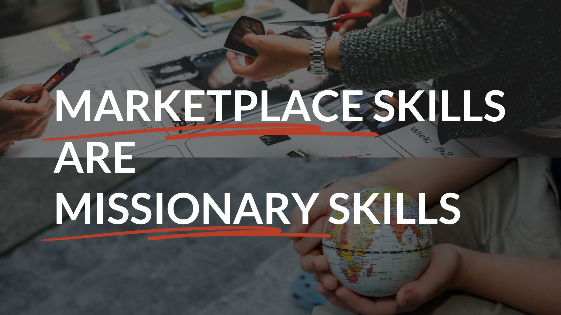 Marketplace Skills are Missionary Skills