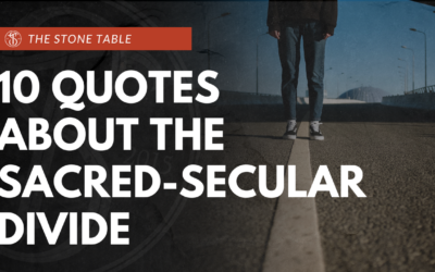 10 Quotes on the Sacred-Secular Divide