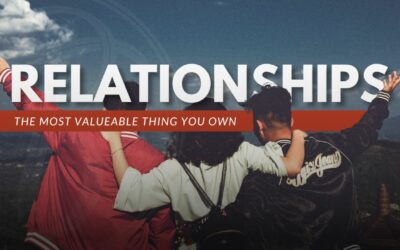 The Most Valuable Asset in Life: Cherishing Relationships