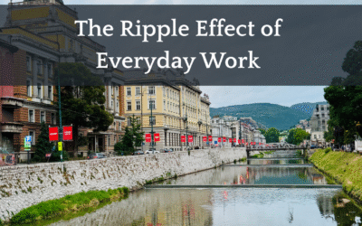 The Ripple Effect of Everyday Work