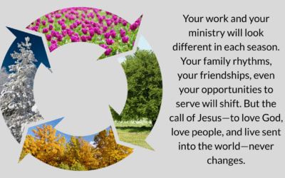 Seasons Change. Our Calling Doesn’t.