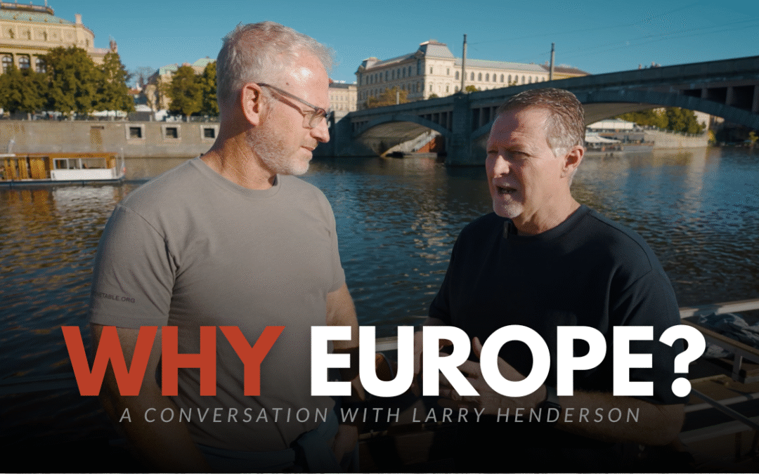 Why Europe? | A Conversation with Larry Henderson