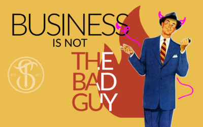 Business is Not the Bad Guy